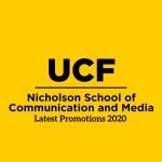 Yellow background with black text: "UCF Nicholson School of Communication and Media - Latest Promotions 2020.