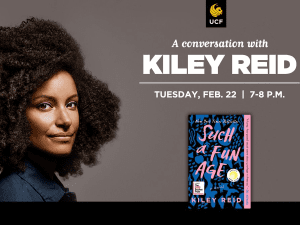 Flyer for an event titled "A Conversation with Kiley Reid" on Tuesday, Feb. 22, from 7-8 p.m. It includes a portrait of Kiley Reid and the cover of her book "Such a Fun Age.