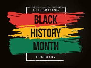 Image with bold text: "Celebrating Black History Month" on red, yellow, and green brushstrokes. February is noted below.